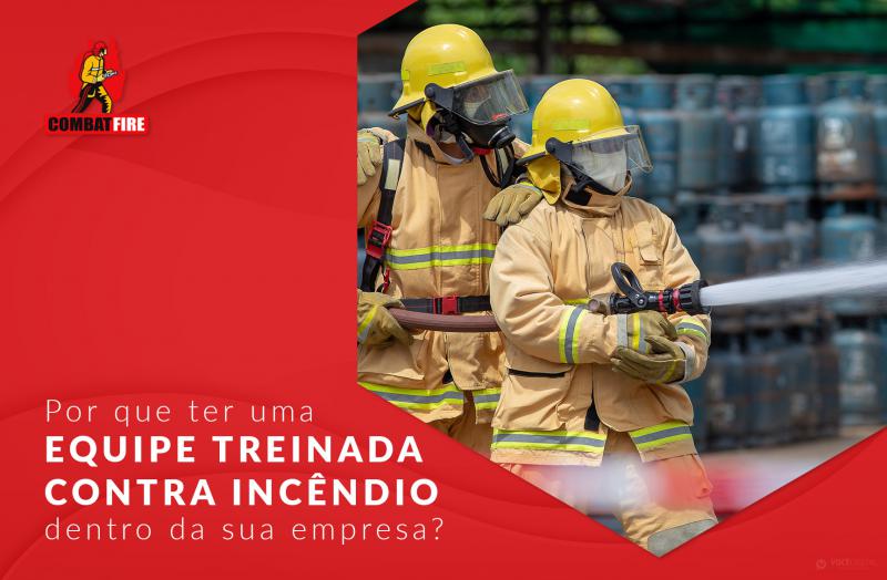 Por que ter uma equipe treinada contra incêndio dentro da sua empresa?